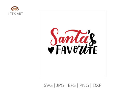 Santa's Favorite SVG - Funny Christmas Freebies